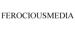 FEROCIOUSMEDIA trademark