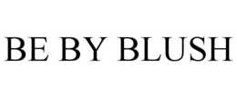 BE BY BLUSH trademark
