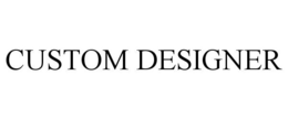 CUSTOM DESIGNER trademark