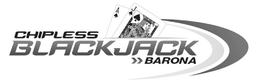 CHIPLESS BLACKJACK BARONA trademark