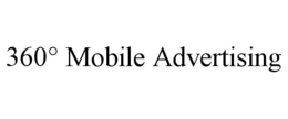 360° MOBILE ADVERTISING trademark