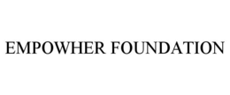 EMPOWHER FOUNDATION trademark
