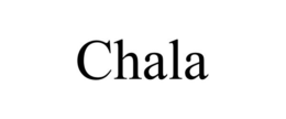 CHALA trademark