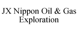 JX NIPPON OIL & GAS EXPLORATION trademark