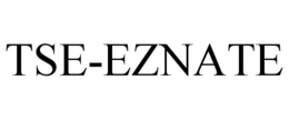 TSE-EZNATE trademark