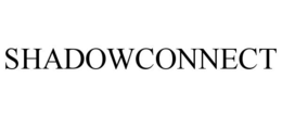 SHADOWCONNECT trademark