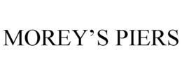 MOREY'S PIERS trademark