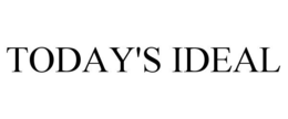 TODAY'S IDEAL trademark