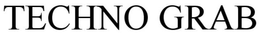 TECHNO GRAB trademark