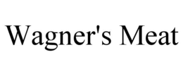 WAGNER'S MEAT trademark