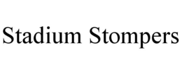 STADIUM STOMPERS trademark