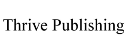 THRIVE PUBLISHING trademark