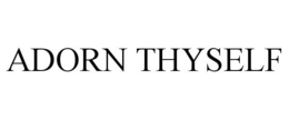ADORN THYSELF trademark