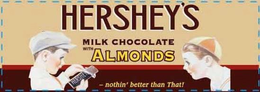 HERSHEY'S MILK CHOCOLATE WITH ALMONDS -NOTHIN' BETTER THAN THAT! trademark