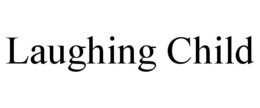 LAUGHING CHILD trademark