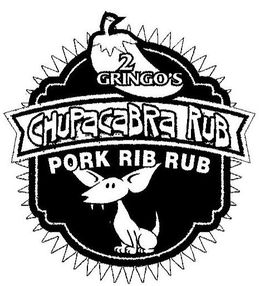 2 GRINGO'S CHUPACABRA RUB trademark