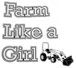 FARM LIKE A GIRL trademark
