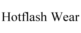 HOTFLASH WEAR trademark