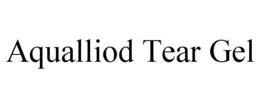AQUALLIOD TEAR GEL trademark
