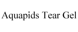 AQUAPIDS TEAR GEL trademark