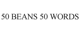 50 BEANS 50 WORDS trademark