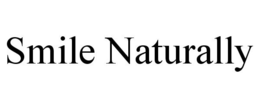 SMILE NATURALLY trademark