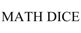 MATH DICE trademark