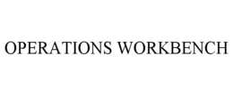 OPERATIONS WORKBENCH trademark