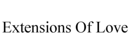 EXTENSIONS OF LOVE trademark