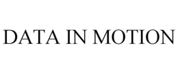 DATA IN MOTION trademark