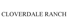 CLOVERDALE RANCH trademark