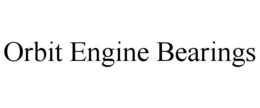 ORBIT ENGINE BEARINGS trademark