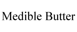 MEDIBLE BUTTER trademark
