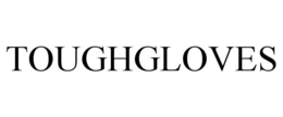 TOUGHGLOVES trademark