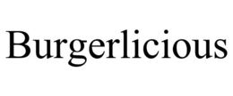 BURGERLICIOUS trademark