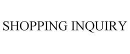 SHOPPING INQUIRY trademark