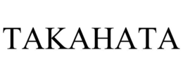 TAKAHATA trademark