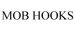 MOB HOOKS trademark