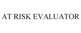 AT RISK EVALUATOR trademark