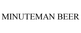 MINUTEMAN BEER trademark
