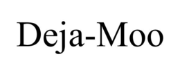DEJA-MOO trademark