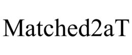 MATCHED2AT trademark