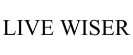 LIVE WISER trademark