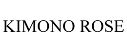 KIMONO ROSE trademark