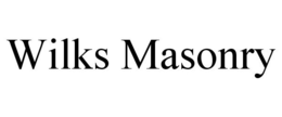 WILKS MASONRY trademark