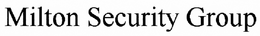 MILTON SECURITY GROUP trademark