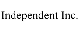 INDEPENDENT INC. trademark