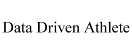 DATA DRIVEN ATHLETE trademark