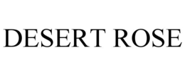 DESERT ROSE trademark