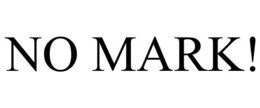 NO MARK! trademark